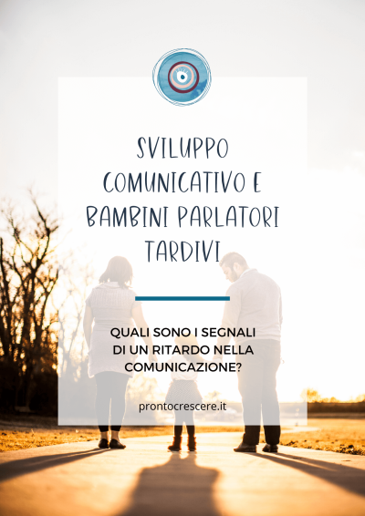 Sviluppo comunicativo e bambini parlatori tardivi